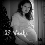 29 Weeks-Amanda