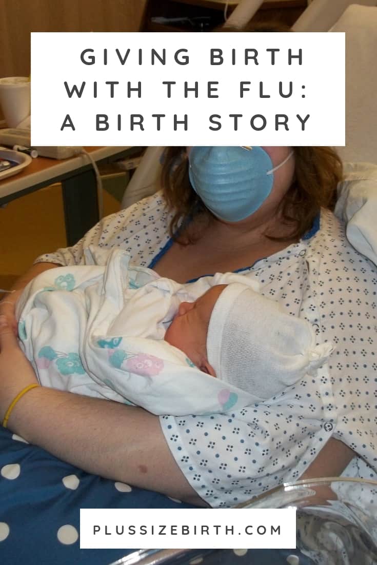 Giving Birth with the Flu