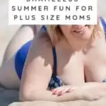 Summer Fun For Plus Size Moms (1)