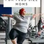 Exercise Tips for Plus Size Moms