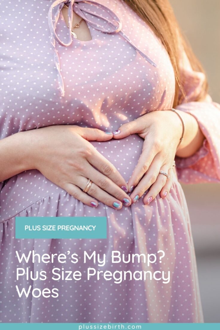 Where's My Baby Bump? [Plus Size Pregnancy Woes]