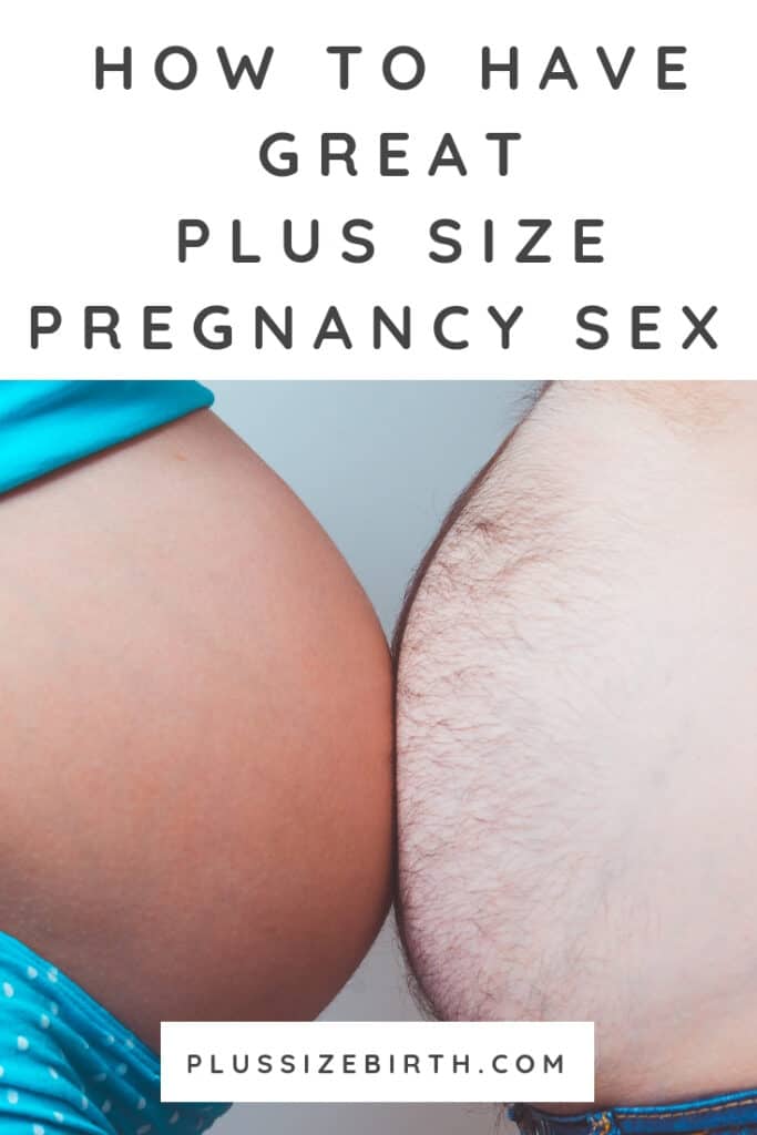 Plus Size Pregnancy Sex