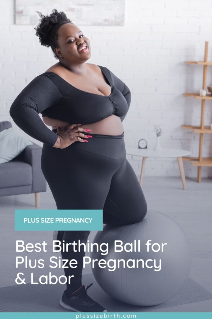birthing ball for plus size women